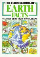 The Usborne Book of Earth Facts (Facts and Lists Series) 0746000227 Book Cover