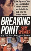 Breaking Point (St. Martin's True Crime Library) 0312983093 Book Cover