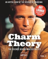 Charm Theory: The Science Behind Irresistibility B0C5G9NFZF Book Cover