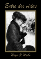 ENTRE DOS VIDAS 1471788806 Book Cover