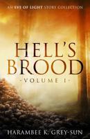 Hell's Brood: An Eve of Light Story Collection 1640440003 Book Cover