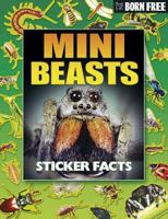 Mini Beasts (Born Free Sticker Books) 1845107500 Book Cover