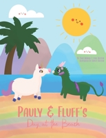 Pauly and Fluff's Day at the Beach 1946505501 Book Cover