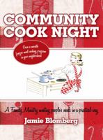 Community Cook Night: Once a Month Freezer Meal Cooking Program in Your Neighborhood 1452044724 Book Cover
