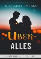 Uber Alles (Italian Edition) B0CDNJ652P Book Cover