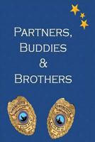Partners, Buddies & Brothers 149033114X Book Cover