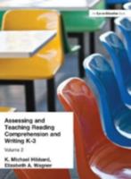 Assessing and Teaching Reading Comprehension and Writing K-3 1930556438 Book Cover