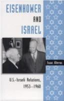 Eisenhower and Israel: U.S.-Israeli Relations, 1953-1960 0813012058 Book Cover