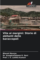 Vite ai margini: Storie di abitanti delle baraccopoli (Italian Edition) 6202320273 Book Cover