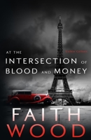 at the Intersection of Blood & Money: A Colbie Colleen Cozy, Suspense Mystery (the Accidental Audience) 1646698355 Book Cover