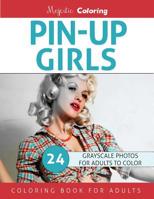 Pin-Up Girls: Grayscale Coloring for Adults 1535184450 Book Cover