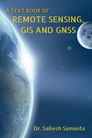 A Text Book of Remote Sensing, GIS and Gnss B0BSVD9LKG Book Cover