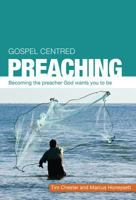 Gospel-Centred Preaching 1909559202 Book Cover