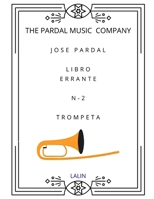 JOSE PARDAL LIBRO ERRANTE N-2 TROMPETA: LALIN (JOSE PARDAL LIBRO ERRANTE TROMPETA) B0BZFC96H3 Book Cover