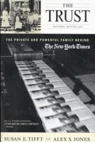 The Trust: The Private and Powerful Family behind the New York Times 0316845469 Book Cover