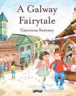 A Galway Fairytale 1788492242 Book Cover