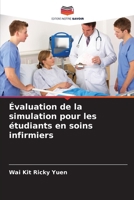 Évaluation de la simulation pour les étudiants en soins infirmiers (French Edition) 6209569218 Book Cover