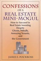 Confessions of a Real Estate Mini-Mogul 0979695104 Book Cover