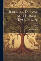 Heredity, Disease and Human Evolution; 1022022156 Book Cover
