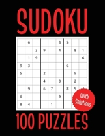 Sudoku 100 Puzzles With Solutions: The 100 Sudoku Puzzle Book to Challenge, Tease, and Keep Your Brain Active (With Solutions). 1802216359 Book Cover