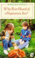 Who Ever Heard of a Vegetarian Fox 0140328033 Book Cover