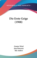 Die Erste Geige (1908) 1168416604 Book Cover