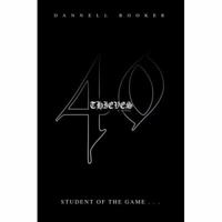 40 Thieves: student of the game . . . 0595422691 Book Cover