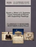 Byram v. Miner U.S. Supreme Court Transcript of Record with Supporting Pleadings 127024552X Book Cover