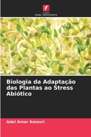 Biologia da Adaptação das Plantas ao Stress Abiótico 6630263847 Book Cover