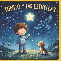 Toñito y las estrellas (Spanish Edition) 9915442572 Book Cover
