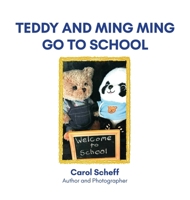 Teddy and Ming Ming Go to School 1972473328 Book Cover
