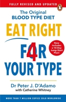 Eat Right 4 Your Type: Fully Revised with 10-day Jump-Start Plan 1784756946 Book Cover