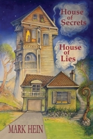 House of Secrets, House of Lies: Re-Weaving the Web of a Family's Story B0GN48QQWS Book Cover