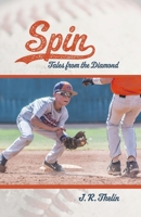 Spin: Tales from the Diamond B0FMMVKBQY Book Cover