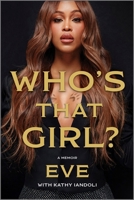 Who's That Girl?: A Memoir 1335002200 Book Cover