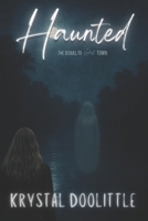 Haunted: A Ghost Town novel B08XL7YVHL Book Cover