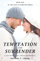 Temptation and Surrender: A Secret Love Child Romance B09GZKPCWK Book Cover