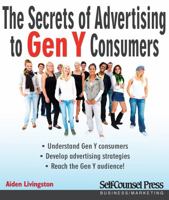 Secrets of Advertising to Gen Y Consumers 1770400346 Book Cover