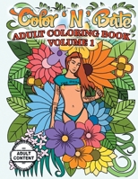 Color 'N' Bate: Adult Coloring Book Volume 1 B0CNXV3768 Book Cover