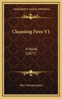 Cleansing Fires V1: A Novel 1240884249 Book Cover