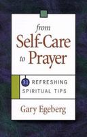 From Self-Care to Prayer: 31 Refreshing Spiritual Tips 0896229807 Book Cover