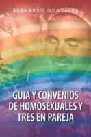Guia y Convenios de Homosexuales y Tres En Pareja 1463362250 Book Cover