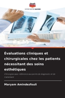 Évaluations cliniques et chirurgicales chez les patients nécessitant des soins esthétiques 6206232077 Book Cover