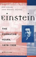 Einstein: The Formative Years, 1879 - 1909 0817636234 Book Cover