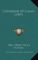 Catherine Of Calais 1165345617 Book Cover