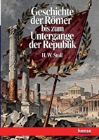 Geschichte Der Romer Bis Zum Untergange Der Republik 3741162426 Book Cover
