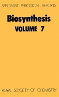 Biosynthesis: A Review of the Literature Published During 1979, 1980, and 1981 (Specialist Periodical Reports) 0851865534 Book Cover