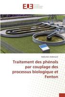 Traitement Des Pha(c)Nols Par Couplage Des Processus Biologique Et Fenton 3841671470 Book Cover