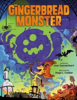 The Gingerbread Monster 1250892252 Book Cover