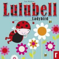 Lulubell Ladybird: No. 1 1906081832 Book Cover